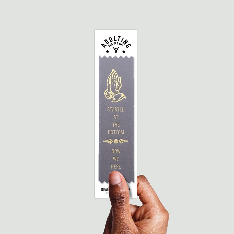 Started At The Bottom - Award Ribbon