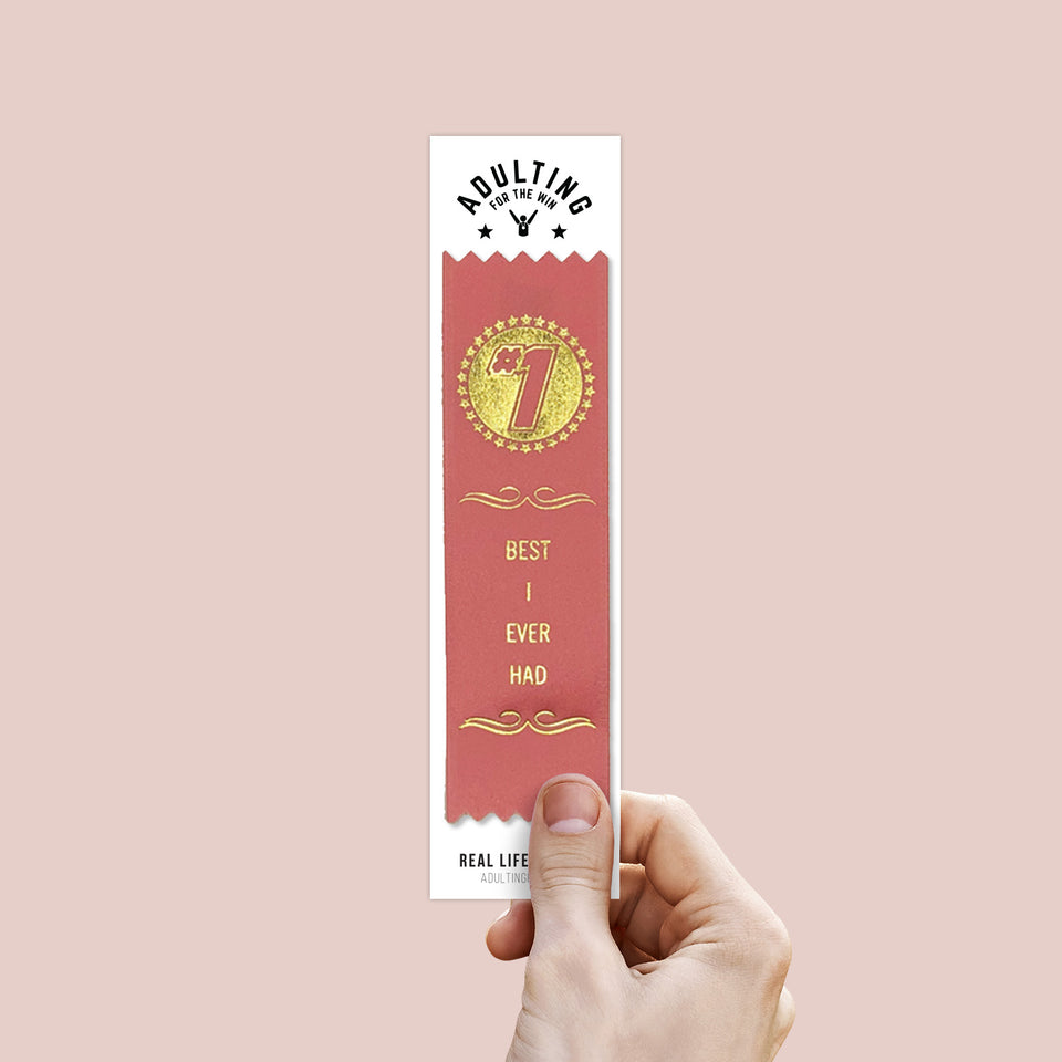 Best I Ever Had - Award Ribbon