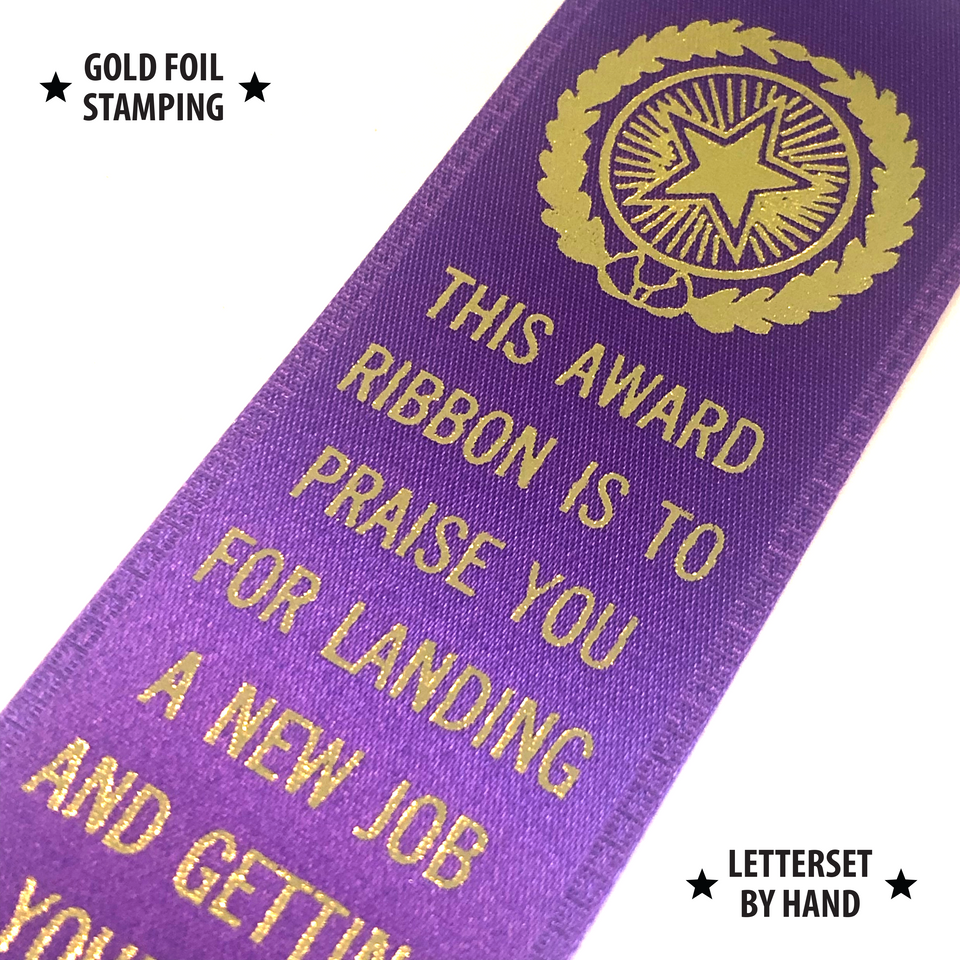 New Job - Award Ribbon