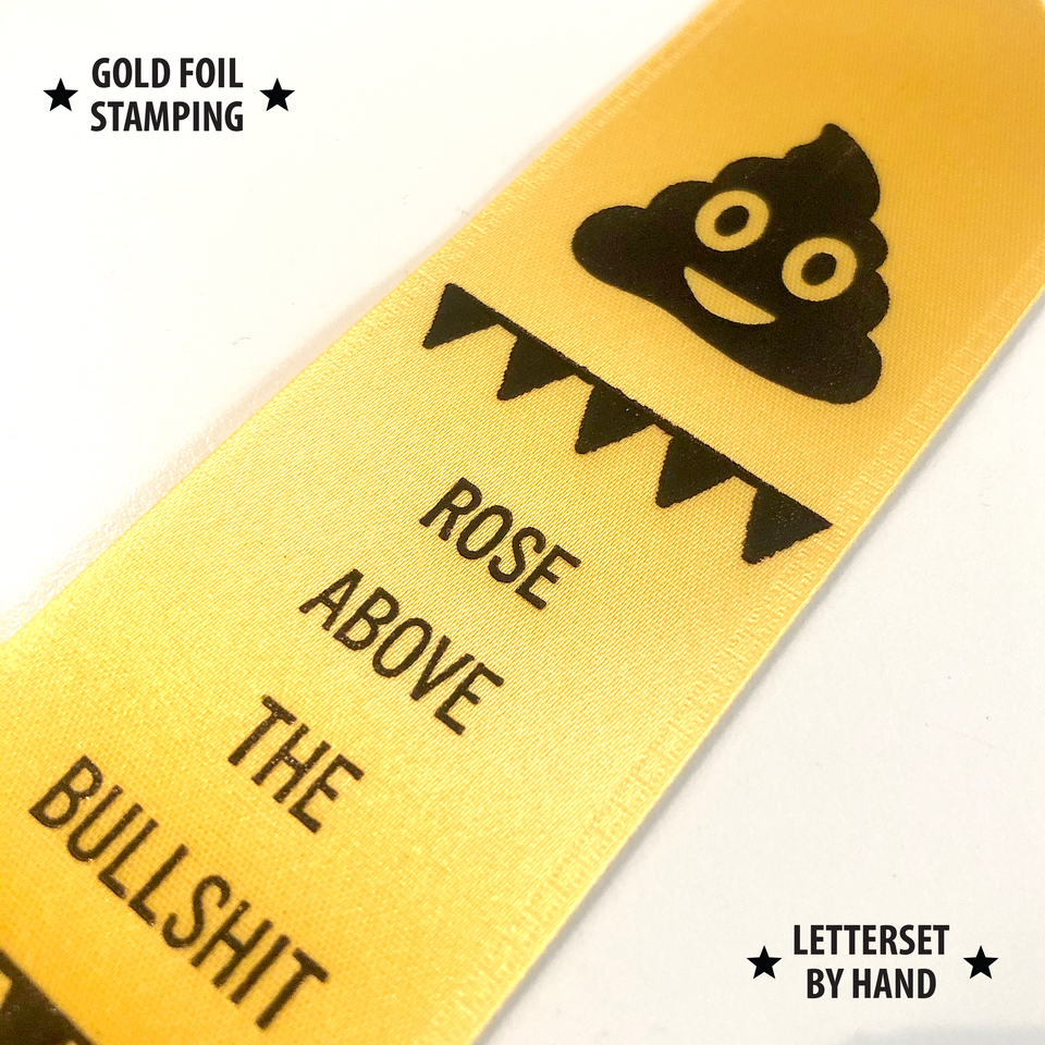 Rose Above The Bullshit - Award Ribbon